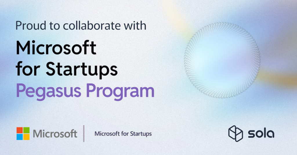 Sola is proud to collaborate with Microsoft for startups - Pegasus program